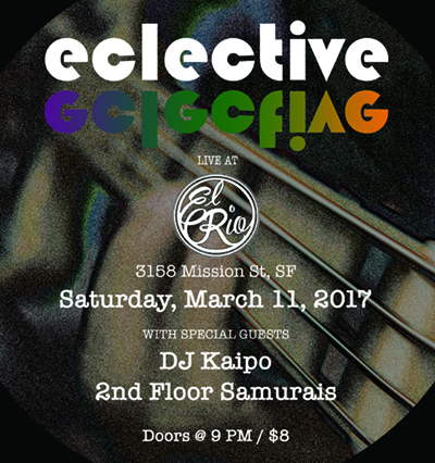 Eclective Live at El Rio, March 11, 2017