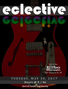 Eclective live at elbo room may 30 2017